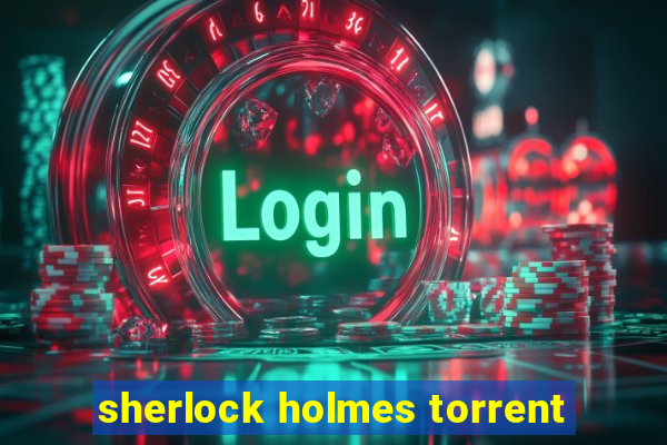 sherlock holmes torrent